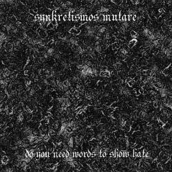 Synkretismos Mutare : Do You Need Words to Show Hate